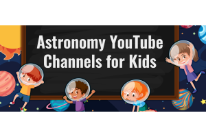 Astronomy YouTube Channels for Kids