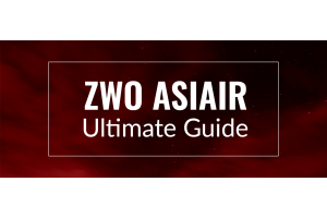 ZWO ASIAIR Ultimate Guide