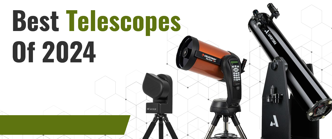 The Best Telescopes of 2024