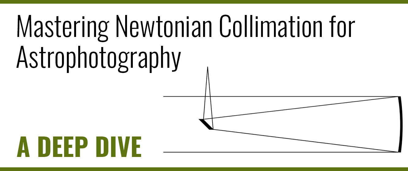 Mastering Newtonian Collimation for Astrophotography