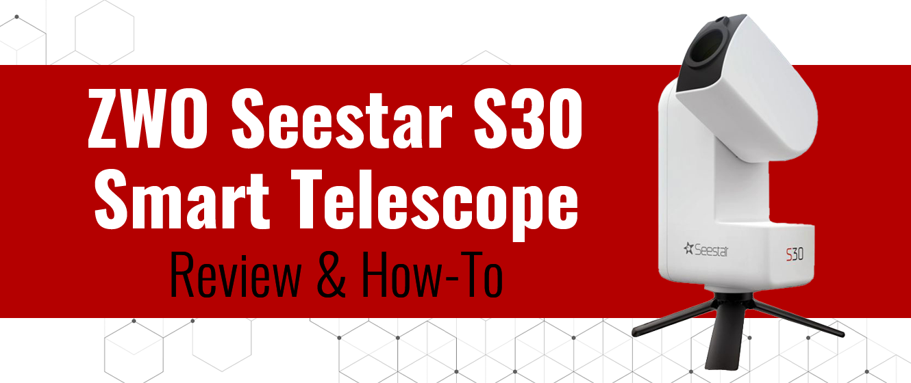 ZWO Seestar S30 Telescope Review & How-To Use